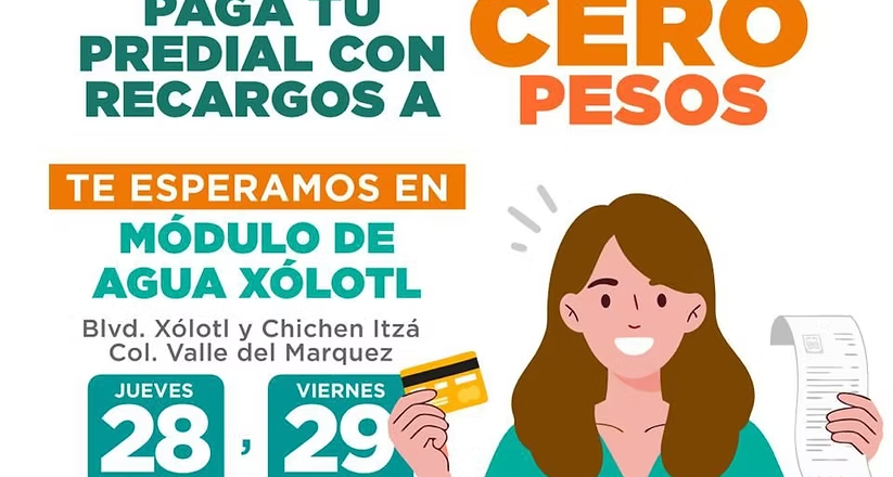 Invita Tesorería Municipal a aprovechar las jornadas para pagar predial con recargos a cero pesos