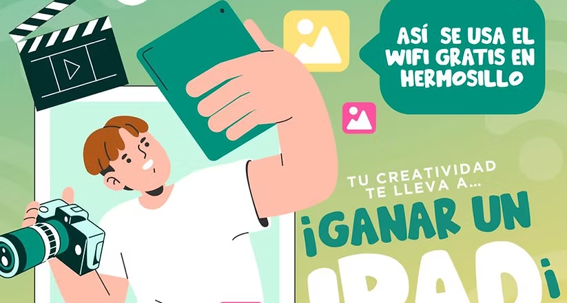 Lanza Gobierno de Hermosillo segunda edición del concurso de video sobre Wi-Fi gratuito