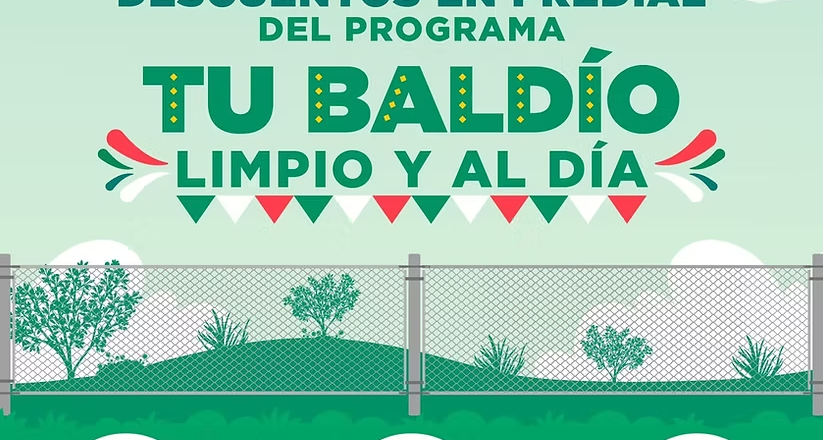 Lanza Tesorería programa “Tú Baldío Limpio y al Día” con descuentos en predial